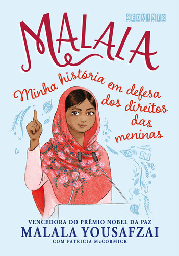 Livro Malala : Minha História Em Defesa Dos Direitos Das Meninas ( Edição Infantojuvenil ) - Malala Yousafzai - Editora Seguinte ( Novo )