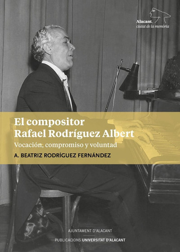 El Compositor Rafael Rodríguez Albert - Rodriguez - *