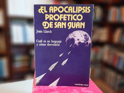 El Apocalipsis Profetico De San Juan Joan Llarch Yf