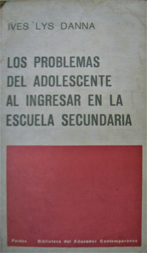 Los Problemas Del Adolescente Al Ingresar En La Escuela 