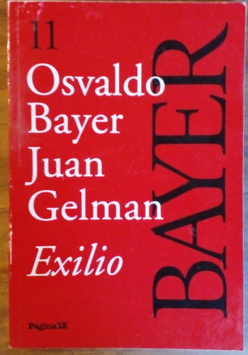 Exilio -osvaldo Bayer / Juan Gelman