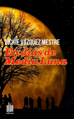 En Días De Media Luna