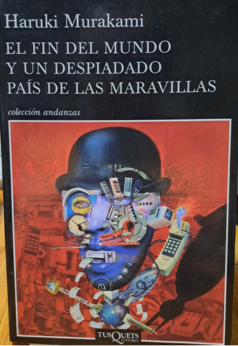 El Fin Del Mundo Y Un Despiadado Pais De Las Maravillas