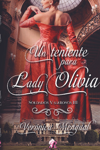 Libro Un Teniente Para Lady Olivia - Veronica Mengual