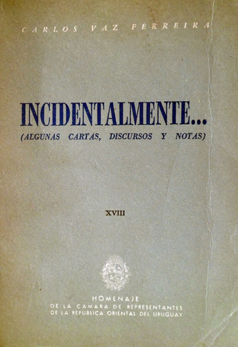 Carlos Vaz Ferreira Incidentalmente 1963