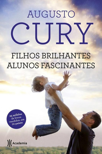 Filhos brilhantes, alunos fascinantes - 2º edição, de Cury, Augusto. Editora Planeta do Brasil Ltda., capa mole em português, 2015