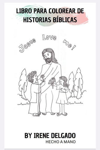 Colorea Historias Bíblicas Para Niños - Irene Delgado