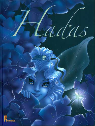 Hadas: Hadas, de Varios autores. Serie 6074000351, vol. 1. Editorial Difusora Larousse de Colombia Ltda., tapa blanda, edición 2008 en español, 2008