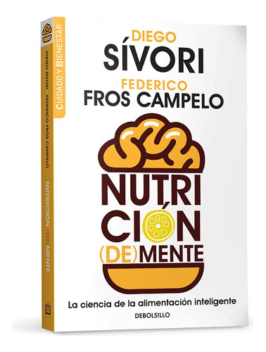 Nutrición (de) Mente - Diego Sívori Y Federico Fros Campelo