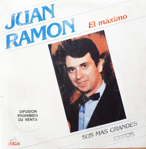 Juan Ramon - El Maximo - Sus Mas Grandes Exitos Lp