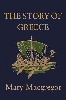 Libro The Story Of Greece - Mary Macgregor