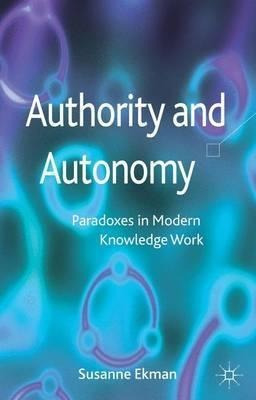 Authority And Autonomy - Susanne Ekman