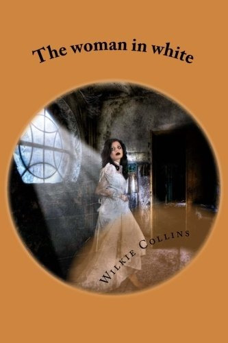 Book : The Woman In White - Collins, Mr Wilkie