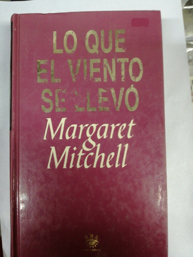 Lo Que El Viento Se Llevó Margaret Mitchell