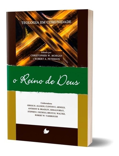 O Reino De Deus Livro - Série Teologia Em Comunidade 