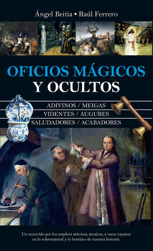 Oficios Mágicos Y Ocultos - Angel/ Ferrero Raul Beitia