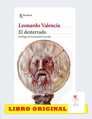 El Desterrado Leonardo Valencia ( Solo Originales)