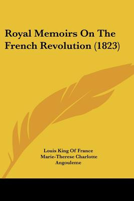 Libro Royal Memoirs On The French Revolution (1823) - Lou...