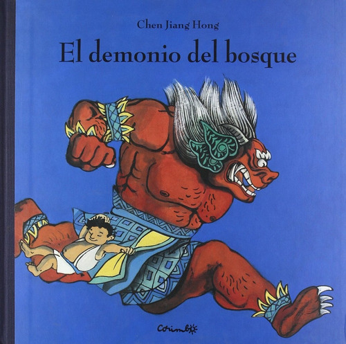 El Demonio Del Bosque, De Jiang Hong Chen. Editorial Corimbo, Tapa Dura En Español, 2006