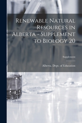 Libro Renewable Natural Resources In Alberta - Supplement...