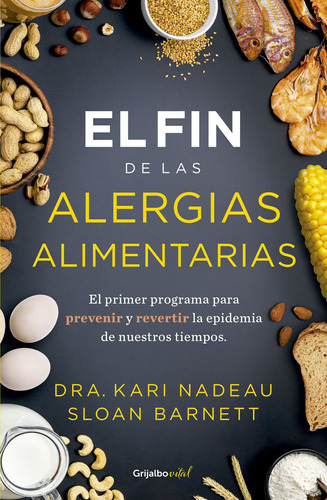 Libro El Fin De Las Alergias Alimentarias - Sloan Barnett; Kari Nadeau - Grijalbo