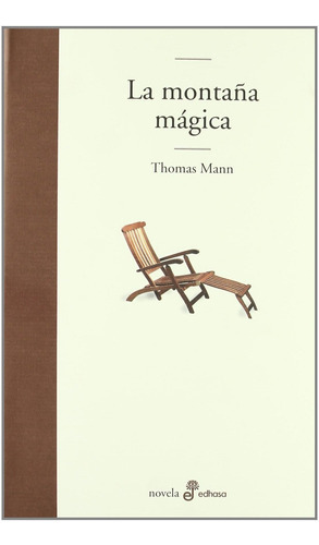 Montaña Magica, La / Pd., De Mann, Thomas. Editorial Edhasa, Tapa Dura En Español, 2012