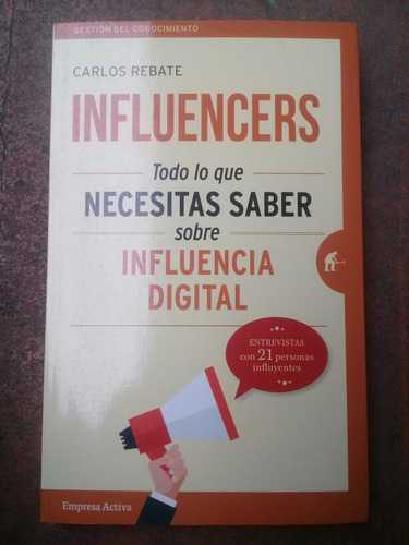 { Libro: Influencers Influencia Digital - Carlos Rebate }