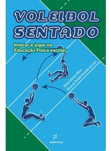 Voleibol sentado, de Miron, Edison. Editorial EDUFSCAR, capa mole em português, 2013
