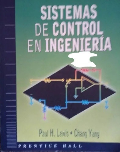 Sistemas De Control En Ingenieria Paul Lewis Chang Yang