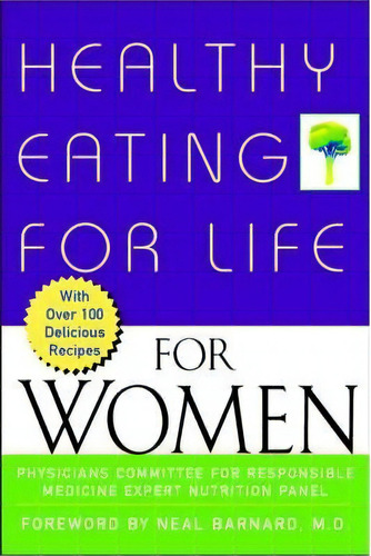 Healthy Eating For Life For Women, De Physicians Committee For Responsible Medicine. Editorial Turner Publishing Company, Tapa Blanda En Inglés