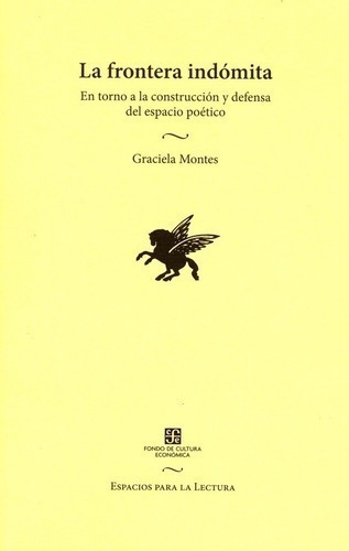 Libro - La Frontera Indomita  - Montes, Graciela