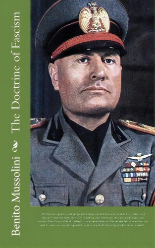 The Doctrine Of Fascism, De Benito Mussolini. Editorial Fpd Books, Tapa Blanda En Inglés