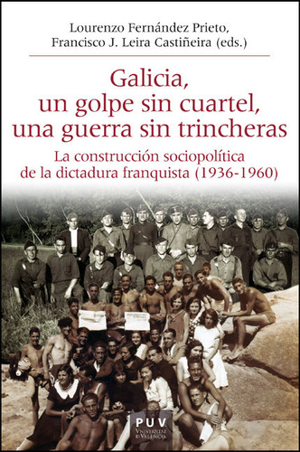 Libro Galicia Un Golpe Sin Cuartel Una Guerra Sin Trinche...