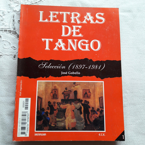 Letras De Tango Seleccion 1897 - 1981 - Jose Gobello Meralma