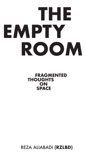 Libro: The Empty Room: Fragmented Thoughts On Space