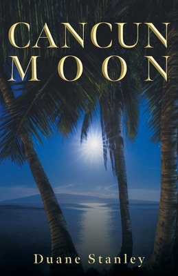 Libro Cancun Moon - Stanley, Duane