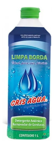 Limpa Bordas Detergente Remove Gorduras1 L Cris Agua