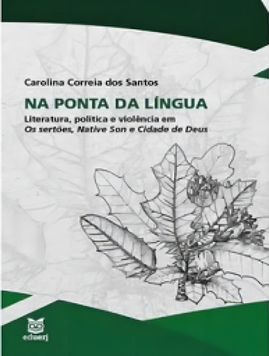 -, de Carolina Correia Dos Santos. Editora EDUERJ - EDIT. DA UNIV. DO EST. DO RIO - UERJ, capa mole em português