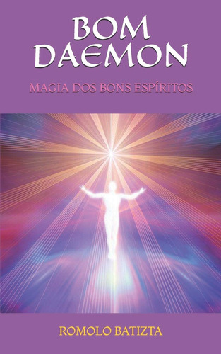 Bom Daemon: Magia Dos Bons Espíritos