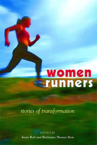 Women Runners, De Bettianne Shoney Sien. Editorial Breakaway Books, Tapa Blanda En Inglés