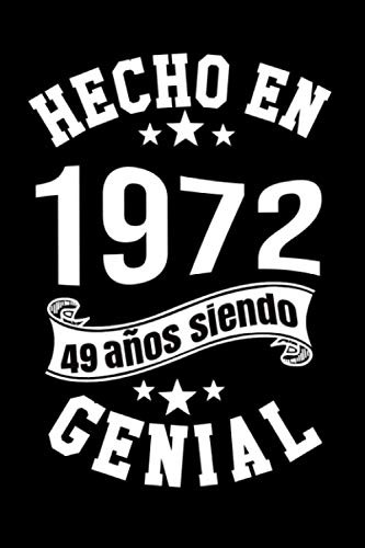 Hecho En 1972 49 Años Siendo Genial: 49mo Regalo De Cumpleañ