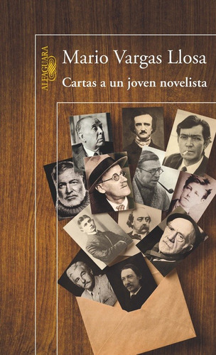 Cartas a un joven novelista, de Vargas Llosa, Mario. Serie Biblioteca Vargas Llosa Editorial Alfaguara, tapa blanda en español, 2011