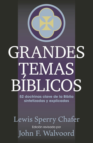 Imagen 1 de 1 de Grandes Temas Bíblicos, Chafer, Lewis