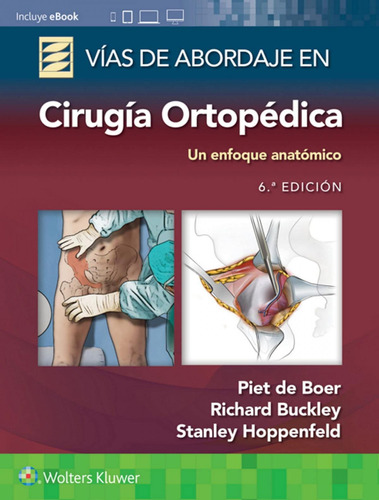 Libro: Vías De Abordaje De Cirugía Ortopédica 6ª Ed. 2022. D
