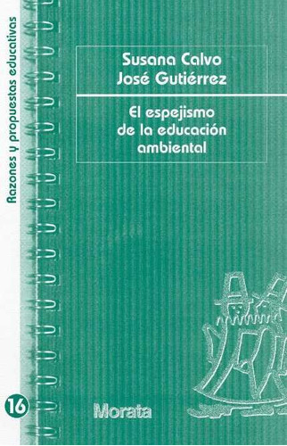 El Espejismo De La Educación Ambiental (libro Original)