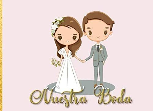 Libro: Nuestra Boda: Libro De Firmas Para Bodas Mensajes Y A