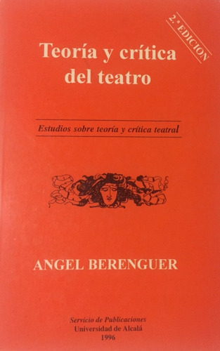 Libro Teoria Y Critica Del Teatro Estudios Sobre Teoria Y Cr