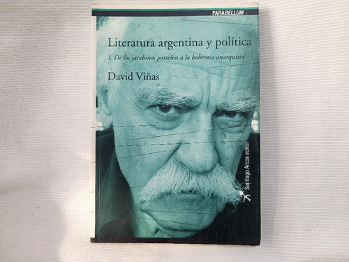 Imagen 1 de 10 de Literatura Argentina Y Politica David Viñas Santiago Arcos