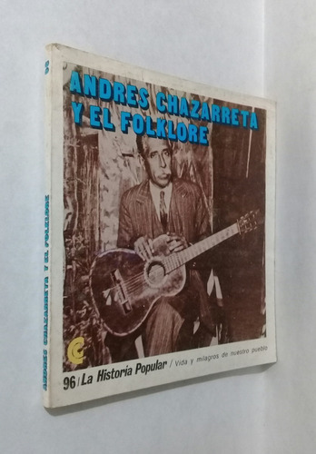 Imagen 2 de 8 de Andres Chazarreta Y El Folklore Por Luis Alen Lascano