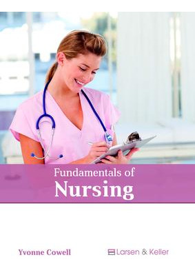 Libro Fundamentals Of Nursing - Yvonne Cowell